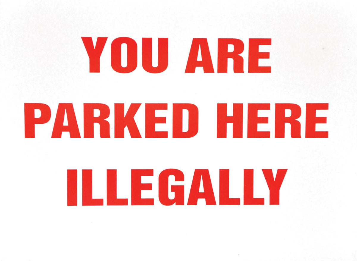 SIGN YOU ARE ILLEGLLY PARKED