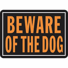 BEWARE OFF DOG SIGN 10X14
