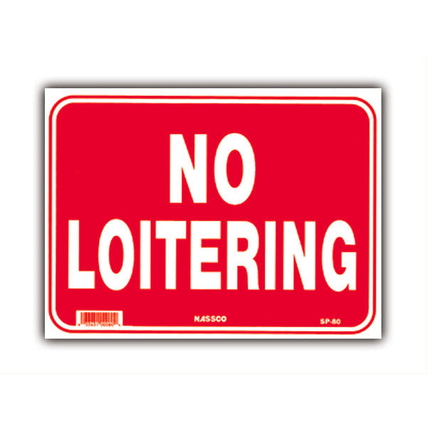 SIGN VINYL ” NO LOITERING” 9″X12″