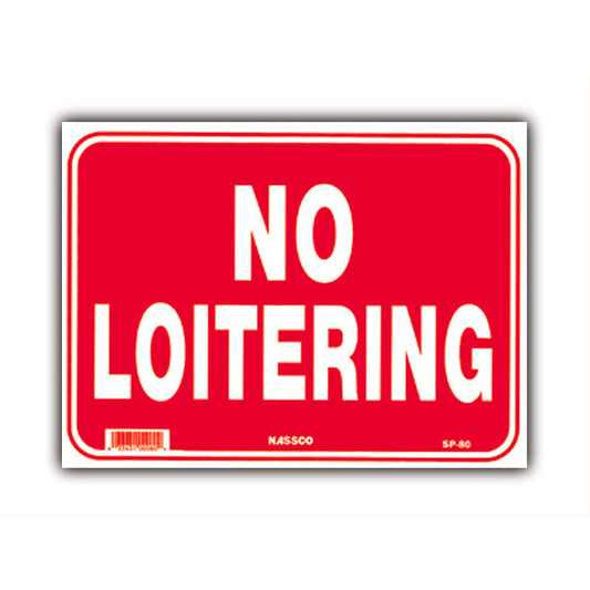 SIGN VINYL ” NO LOITERING” 9″X12″